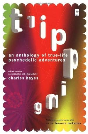 Seller image for Tripping: An Anthology of True-Life Psychedelic Adventures (Now with an Updated and Expanded Resource Section!) for sale by WeBuyBooks 2
