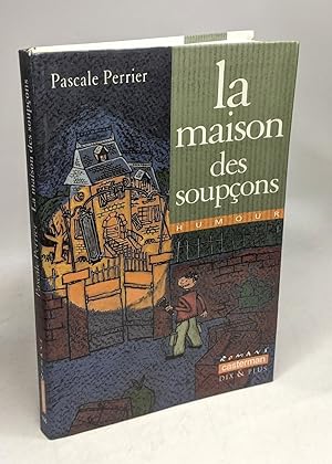 Immagine del venditore per La Maison des soupcons venduto da crealivres