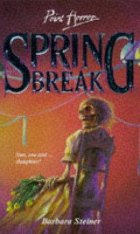 Bild des Verkufers fr Spring Break (Point Horror) zum Verkauf von WeBuyBooks 2