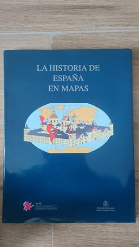 Image du vendeur pour La Historia de Espaa en mapas mis en vente par LIBRERA OESTE