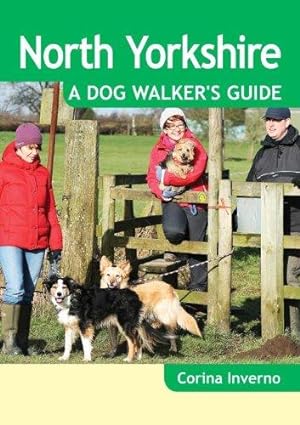 Image du vendeur pour North Yorkshire: A Dog Walker's Guide (Dog Walks) mis en vente par WeBuyBooks