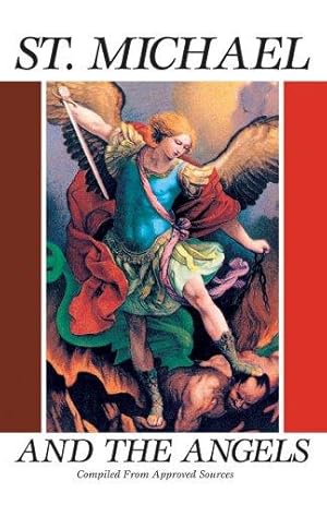 Bild des Verkufers fr Michael, Saint, and the Angels: A Month with St. Michael and the Holy Angels zum Verkauf von WeBuyBooks