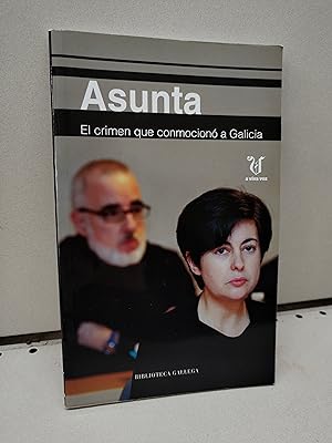 Asunta.: El crimen que conmocionó a Galicia.
