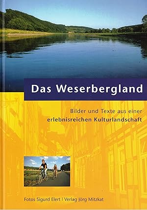 Bild des Verkufers fr Das Weserbergland: Bilder und Texte aus einer erlebnisreichen Kulturlandschaft zum Verkauf von Paderbuch e.Kfm. Inh. Ralf R. Eichmann
