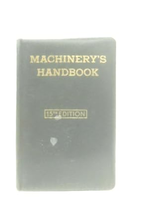 Imagen del vendedor de Machinery Handbook for Machine Shop and Drafting-Room a la venta por World of Rare Books