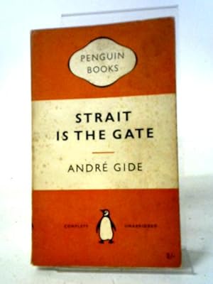Bild des Verkufers fr Strait Is The Gate zum Verkauf von World of Rare Books