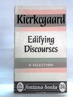 Bild des Verkufers fr Edifying Discourses: A Selection zum Verkauf von World of Rare Books