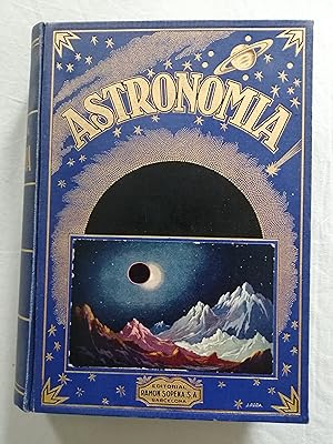 Astronomía : edición ilustrada con 298 grabados y 3 mapas