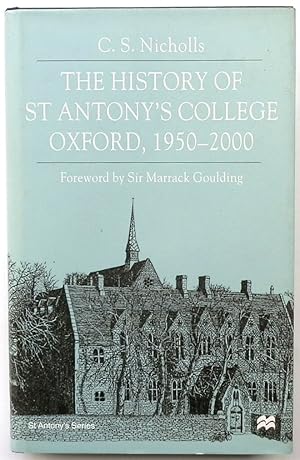 The History of St Antony's College Oxford, 1950-2000