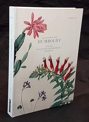 Imagen del vendedor de Alexander von Humboldt und die botanische Erforschung Amerikas. a la venta por Antiquariat Dennis R. Plummer