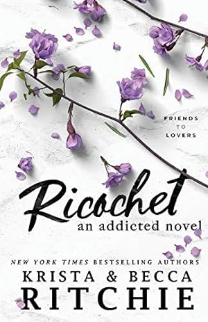 Seller image for Ricochet: An Addicted Novel for sale by WeBuyBooks