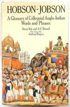 Hobson-Jobson: A Glossary of Colloquial Anglo-Indian Words and Phrases