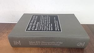 Immagine del venditore per More EJS: Discography of the Edward J.Smith Recordings - Unique Opera Records Corporation (1972-77), A.N.N.A.Record Company (1978-82), Special Label . Sound Collections Discographic Reference) venduto da BoundlessBookstore