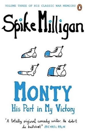 Immagine del venditore per Monty: His Part in My Victory (Spike Milligan War Memoirs) venduto da WeBuyBooks 2