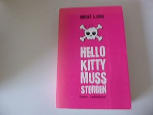 Seller image for Hello Kitty muss sterben. Roman. TB for sale by Deichkieker Bcherkiste