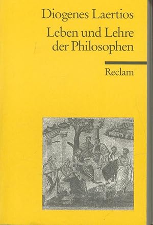 Bild des Verkufers fr Leben und Lehre der Philosophen (Reclams Universal-Bibliothek) zum Verkauf von Antiquariat Kastanienhof