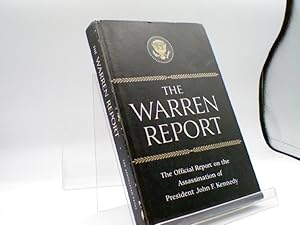 The Warren Report: The Official Report On The Assassination Of President John F. Kennedy