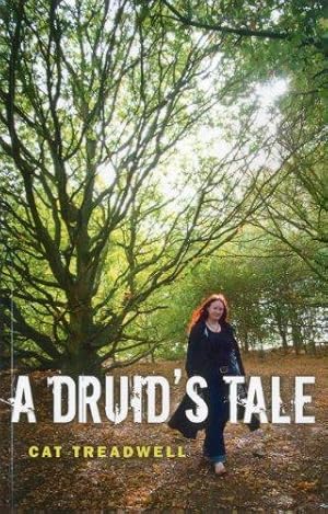 Bild des Verkufers fr A Druid's Tale: An Ancient Path in the Modern World zum Verkauf von WeBuyBooks