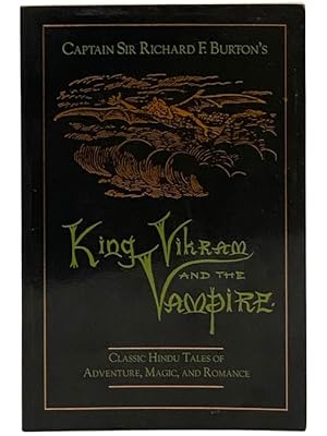 Image du vendeur pour King Vikran and the Vampire (Classic Hindu Tales of Adventure, Magic, and Romance) mis en vente par Yesterday's Muse, ABAA, ILAB, IOBA