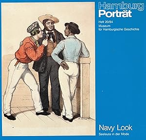 Bild des Verkufers fr Navy Look. Seeleute in der Mode (Hamburg Portrt Heft 20/84) zum Verkauf von Paderbuch e.Kfm. Inh. Ralf R. Eichmann