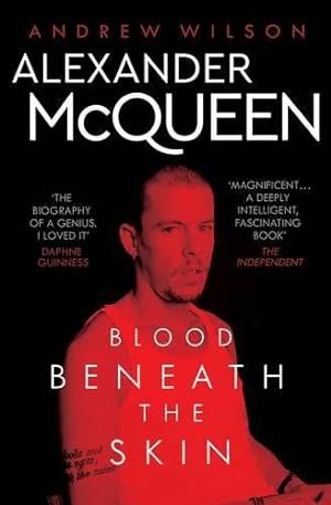 Bild des Verkufers fr Alexander McQueen: Blood Beneath the Skin zum Verkauf von WeBuyBooks