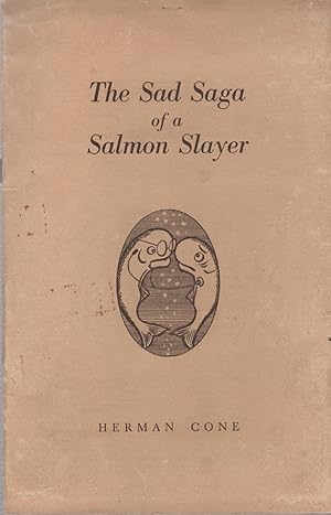 The Sad Saga of a Salmon Slayer