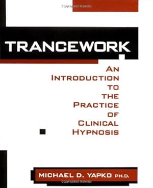 Imagen del vendedor de Trancework: An Introduction to the Practice of Clinical Hypnosis a la venta por WeBuyBooks