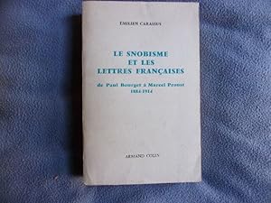 Le snobisme et les lettrres françaises de Paul Bourget à Marcel Proust 1884-1914