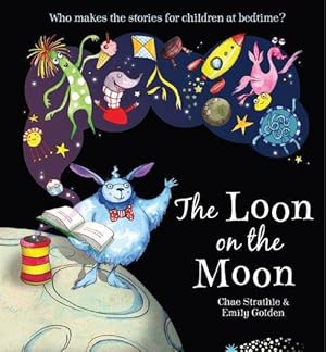 Seller image for The Loon on the Moon for sale by WeBuyBooks 2