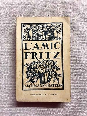 Seller image for L'amic Fritz for sale by Campbell Llibres