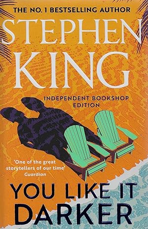 You Like It Darker: Stephen King INDEPENDENT BOOKSHOP EDITION