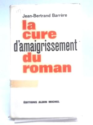 Immagine del venditore per La Cure D'Amaigrissement Du Roman venduto da World of Rare Books
