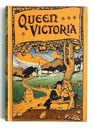Queen Victoria And Some Interesting Incidents In Her Life With Portrait and Other Illustrations