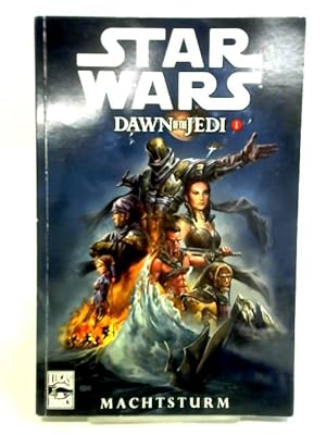 Star Wars: Dawn of the Jedi I - Machtsturm