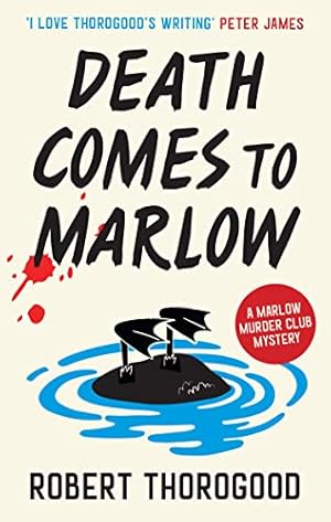 Image du vendeur pour Death Comes to Marlow: don  t miss the most charming and gripping cosy crime mystery novel full of twists and turns!: Book 2 (The Marlow Murder Club Mysteries) mis en vente par WeBuyBooks
