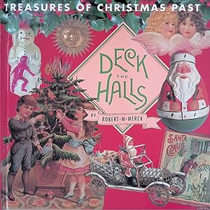 Bild des Verkufers fr Deck the Halls: Treasures of Christmas Past zum Verkauf von Klondyke