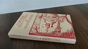 Seller image for Cornish Hauntings and Happenings for sale by BoundlessBookstore