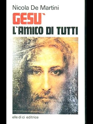 Seller image for Gesu l'amico di tutti for sale by Librodifaccia