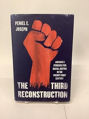 The Third Reconstruction; America's Struggle for Racial Justice in the Twenty-First Century