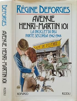 Imagen del vendedor de Avenue Henri Martin 101 La bicicletta blu parte seconda 1942 - 1944 a la venta por Biblioteca di Babele