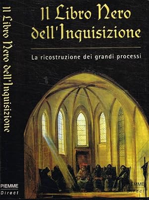 Seller image for Il libro nero dell'inquisizione La costruzione dei grandi processi for sale by Biblioteca di Babele
