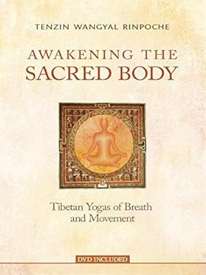 Seller image for Awakening the Sacred Body: Tibetan Yogas of Breath and Movement for sale by WeBuyBooks
