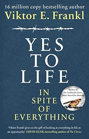 Seller image for Yes To Life In Spite of Everything for sale by WeBuyBooks