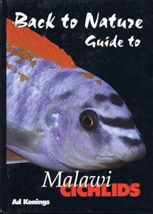 Bild des Verkufers fr Back to Nature: Guide to Malawi Cichlids zum Verkauf von WeBuyBooks