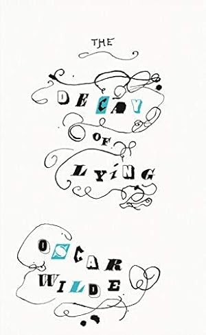 Image du vendeur pour The Decay of Lying: And Other Essays (Penguin Great Ideas) mis en vente par WeBuyBooks 2