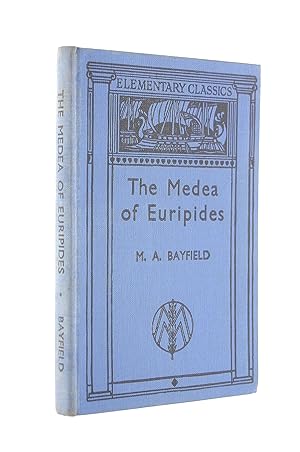 The Medea Of Euripides. With Notes, Appendices & Vocabulary By M.A. Bayfield.
