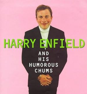 Seller image for Harry Enfield And His Humorous Chums for sale by WeBuyBooks 2