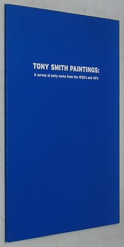 Immagine del venditore per Tony Smith Paintings: A Survey of Early Works from the 1930's and 40's (September 7-October 19, 2001, Robert Henry Adams Fine Art) venduto da Powell's Bookstores Chicago, ABAA
