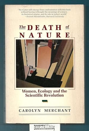 The Death of Nature : Women, Ecology and the Scientific Revolution