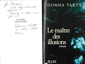 Imagen del vendedor de La Matre des Illusions. ( Avec superbe ddicace en anglais de Donna Tartt ). a la venta por Librairie Victor Sevilla